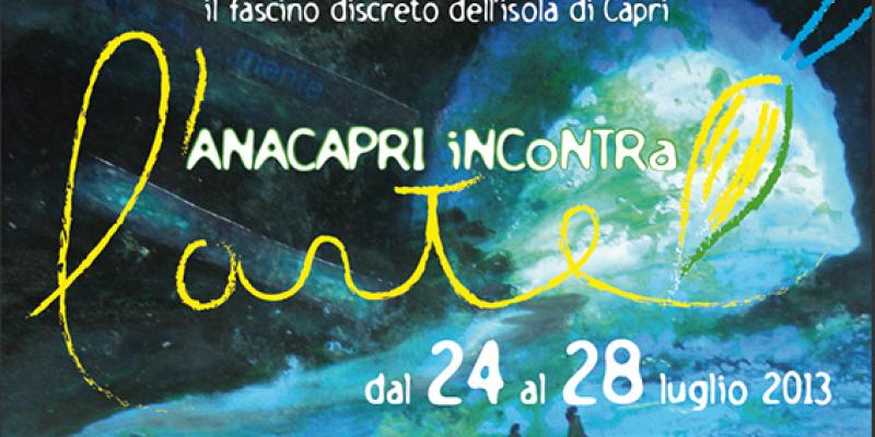 Anacapri incontra l'arte sull'isola di Capri dal 24 al 28 luglio 2013