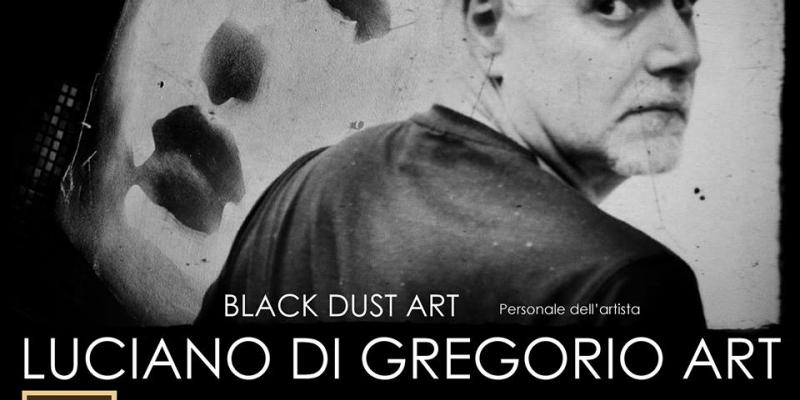 BLACK DUST ART di Luciano Di Gregorio Art