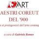 I MAESTRI COREUTICI DEL '900