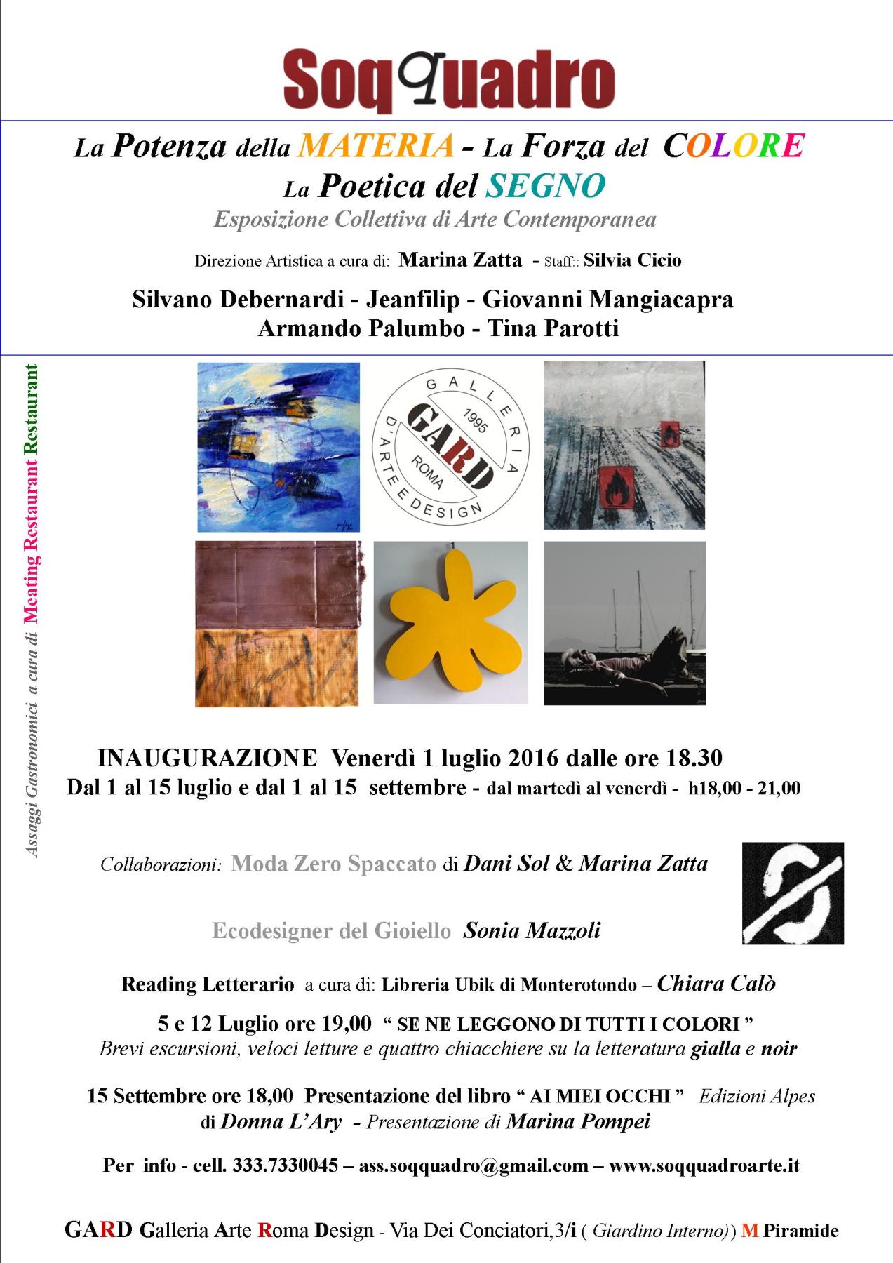 la Potenza della Materia, la Forza del Colore, la Poetica del Segno - riapertura