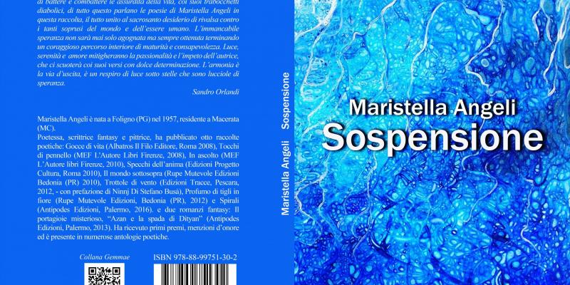 “Sospensione”, raccolta poetica di Maristella Angeli