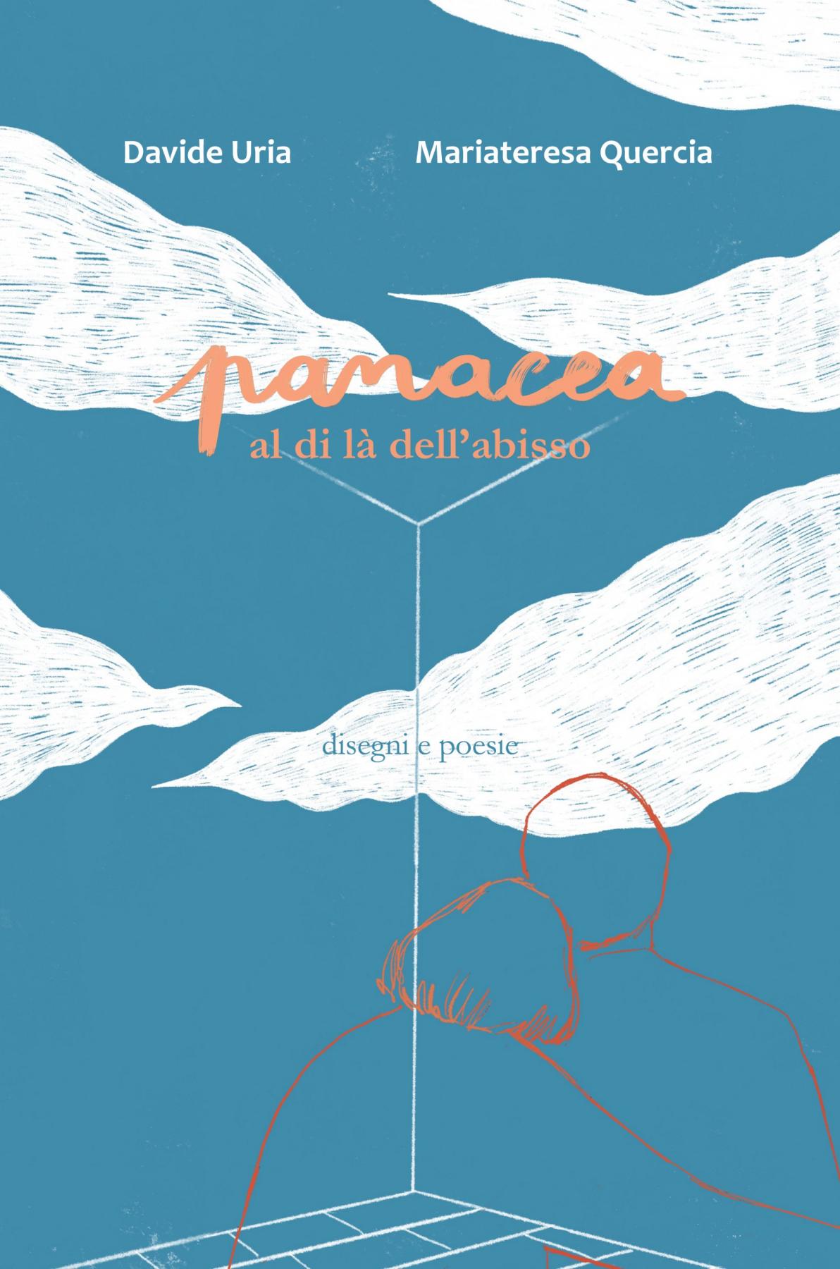 "Panacea. Beyond the abyss" by Davide Uria and Mariateresa Quercia