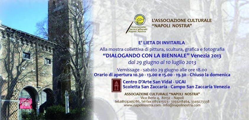DIALOGANDO CON LA BIENNALE - VENEZIA 2013 DIALOGANDO CON LA BIENNALE - VENEZIA 2013