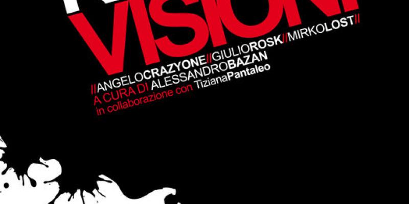 Nuove Visioni a cura di Alessandro Bazan Nuove Visioni a cura di Alessandro Bazan