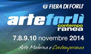 * ARTE Forlì CONTEMPORANEA * 7 - 10 november 2014 * ARTE Forlì CONTEMPORANEA * 7 - 10 november 2014