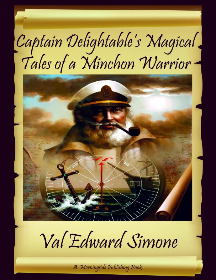 Captain Delightable's Magical Tales of A Minchon Warrior - Book Front Cover Captain Delightable's Magical Tales of A Minchon Warrior - Book Front Cover