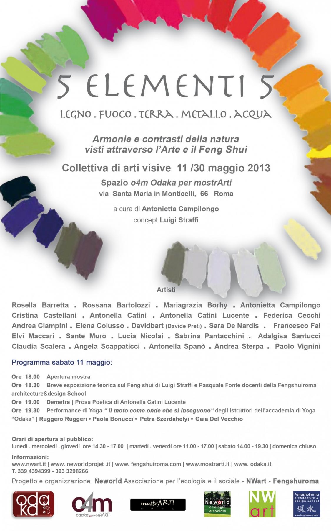 “5 Elementi 5” legno . fuoco . terra . metallo . acqua “5 Elementi 5” legno . fuoco . terra . metallo . acqua