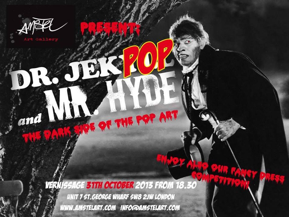 “Dr. JekPOP & Mr. Hide” The Dark Side of The Pop Art “Dr. JekPOP & Mr. Hide” The Dark Side of The Pop Art