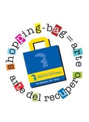 Shopping Bag Art VII Edizione dedicata a Flora Mastroianni Shopping Bag Art VII Edizione dedicata a Flora Mastroianni