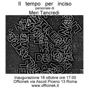 "Il tempo per inciso" personale di Meri Tancredi "Il tempo per inciso" personale di Meri Tancredi