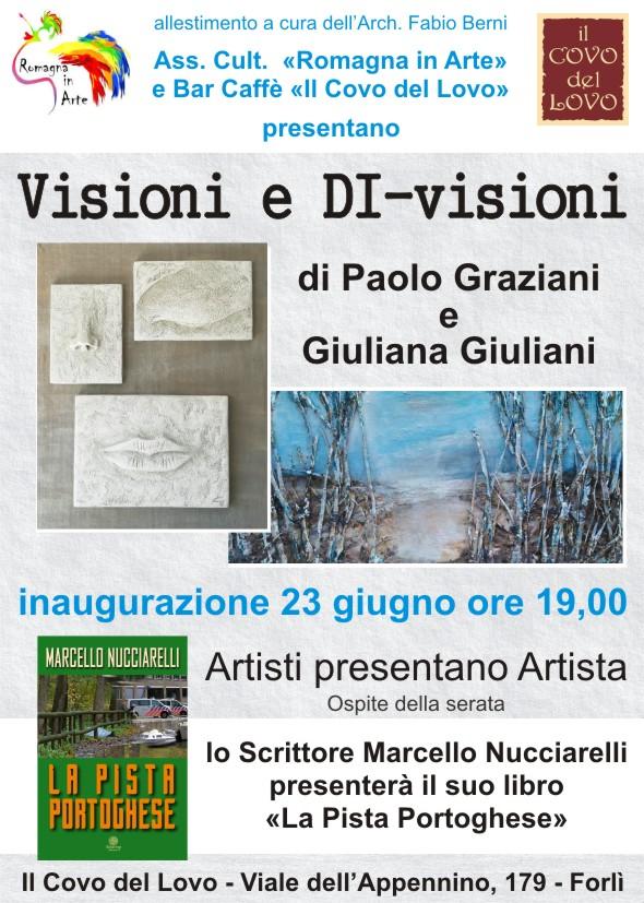 "Visioni e DI-visioni di Graziani Paolo e Giuliana Giuliani "Visioni e DI-visioni di Graziani Paolo e Giuliana Giuliani