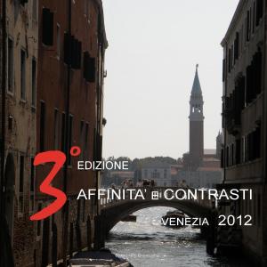 AFFINITA’ E CONTRASTI 3° EDIZIONE AFFINITA’ E CONTRASTI 3° EDIZIONE