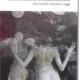 DONNE NELL'ARTE. L'ETERNO FEMMINILE TRA NATURA ED ARTIFICIO DA CAMILLE CLAUDEL AD OGGI DONNE NELL'ARTE. L'ETERNO FEMMINILE TRA NATURA ED ARTIFICIO DA CAMILLE CLAUDEL AD OGGI