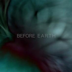 Before Earth
