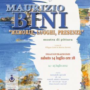 “Memorie, luoghi, presenze” di Maurizio Bini “Memorie, luoghi, presenze” di Maurizio Bini