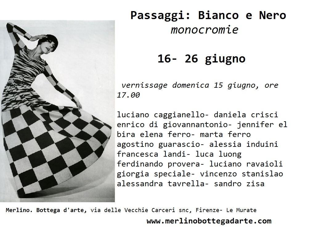 Passaggi: Bianco e Nero - monocromie