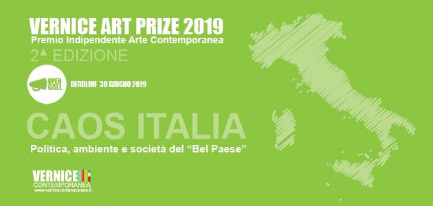 VERNICE ART PRIZE 2019 2^ EDIZIONE / CAOS ITALIA VERNICE ART PRIZE 2019 2^ EDIZIONE / CAOS ITALIA