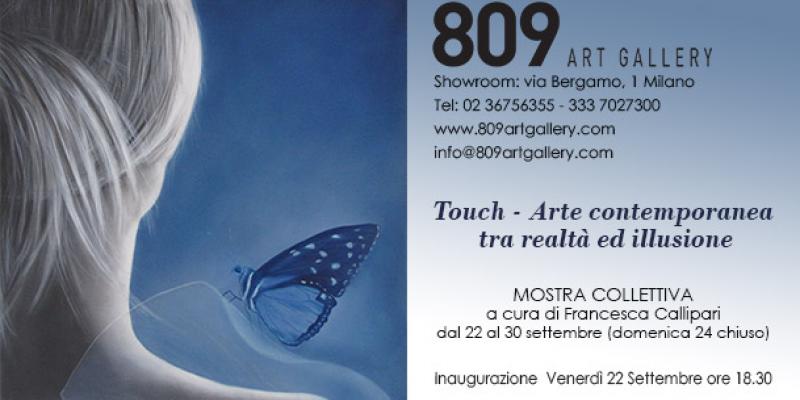 Exhibition Collective "Touch–  Contemporary Art between illusion and imitation of the reality " at the "809 Art Gallery" during fashion week of Milan