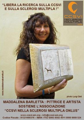 La pittrice e artista Maddalena Barletta aderisce alla campagna "Libera la Ricerca sulla CCSVI e sul La pittrice e artista Maddalena Barletta aderisce alla campagna "Libera la Ricerca sulla CCSVI e sul
