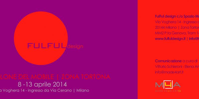FulFul Design al Fuorisalone del Mobile 2014 | Spazio Made4Art
