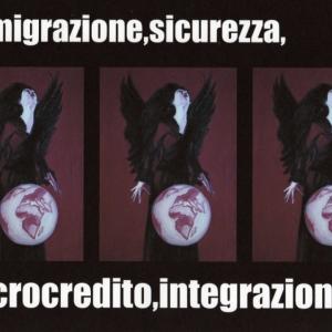 CARTELLA D'ARTE in occasione dell convegno:IMMIGRAZIONE,SICUREZZA,MICROCREDITO,INTEGRAZIONE CARTELLA D'ARTE in occasione dell convegno:IMMIGRAZIONE,SICUREZZA,MICROCREDITO,INTEGRAZIONE
