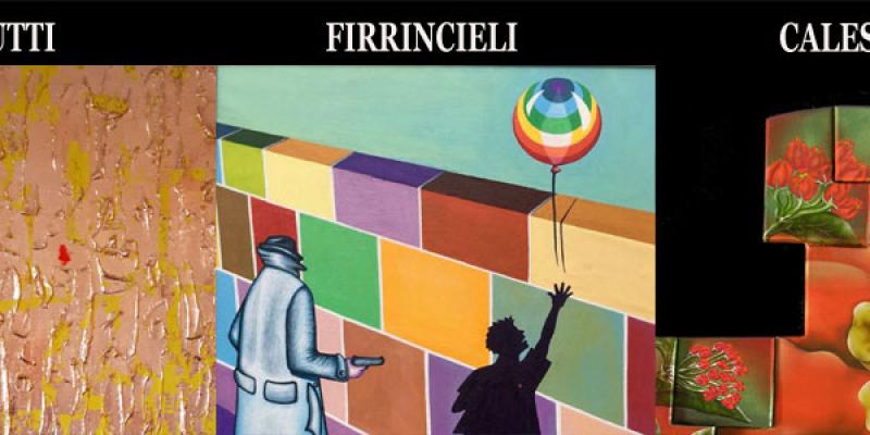 Personal show by Giovanni Firrincieli, Marino Calesini and Francesco Cerutti