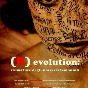 (R)EVOLUTION - Sfumature degli universi femminili.