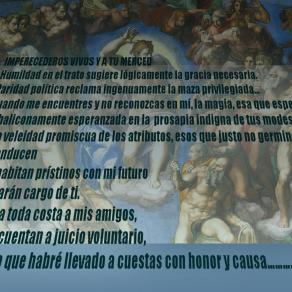 IMPERECEDEROS VIVOS Y A TU MERCED