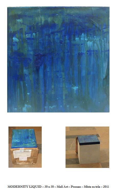 "Modernity liquid" - Mail Art: poza systemem - Galeria Rotunda w Budynku Glownym Uniwersytetu Artistycznego w Poznaniu - Poznan (Poland) 