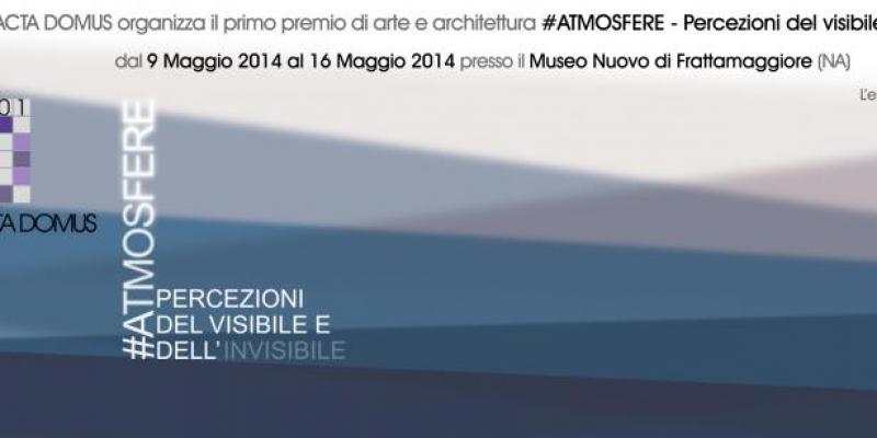 “ATMOSFERE - Percezioni del visibile e dell’ invisibile”