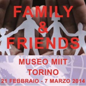 Mostra "Family & Friends" Museo MIIT Torino