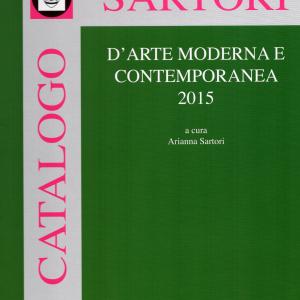 Pubblicazione su Catalogo Sartori d'Arte Moderna e Contemporanea 2015