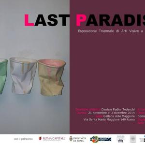 Last Paradise - Gran Finale - Triennale di Arti Visive 2014