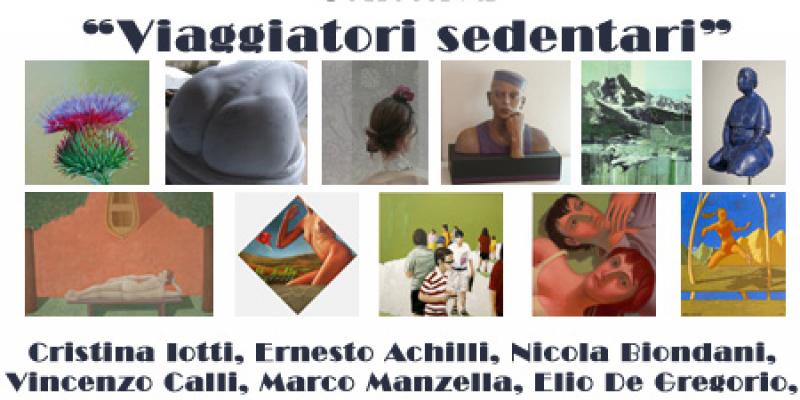 "VIAGGIATORI SEDENTARI" Mostra Collettiva "VIAGGIATORI SEDENTARI" Mostra Collettiva