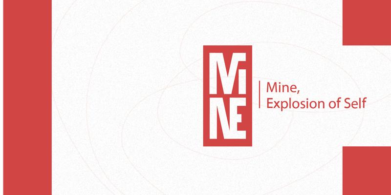 Mine. Explosion of Self Mine. Explosion of Self