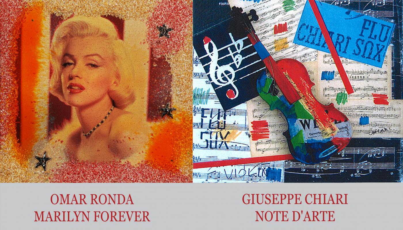 Mostra Omar Ronda – Marilyn Forever e Giuseppe Chiari – Note D’arte