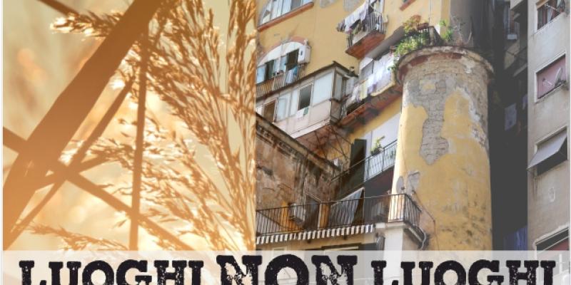 #LuoghiNONLuoghi #LuoghiNONLuoghi