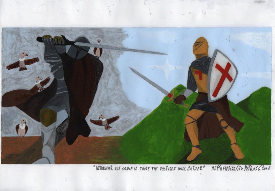 Wherever the corpse is, there the vultures will gather