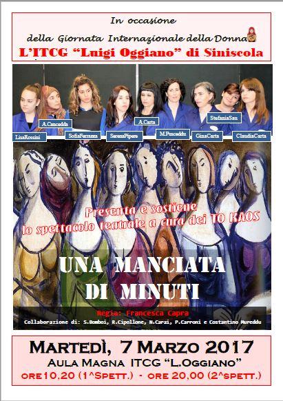 SPETTACOLO TEATRALE A CURA DEI TO KAOS “UNA MANCIATA DI MINUTI” REGIA PROF.SSA FRANCESCA CAPRA.