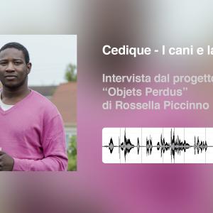 Cédique_intervista dal progetto “Objets Perdus” di Rossella Piccinno Cédique_intervista dal progetto “Objets Perdus” di Rossella Piccinno