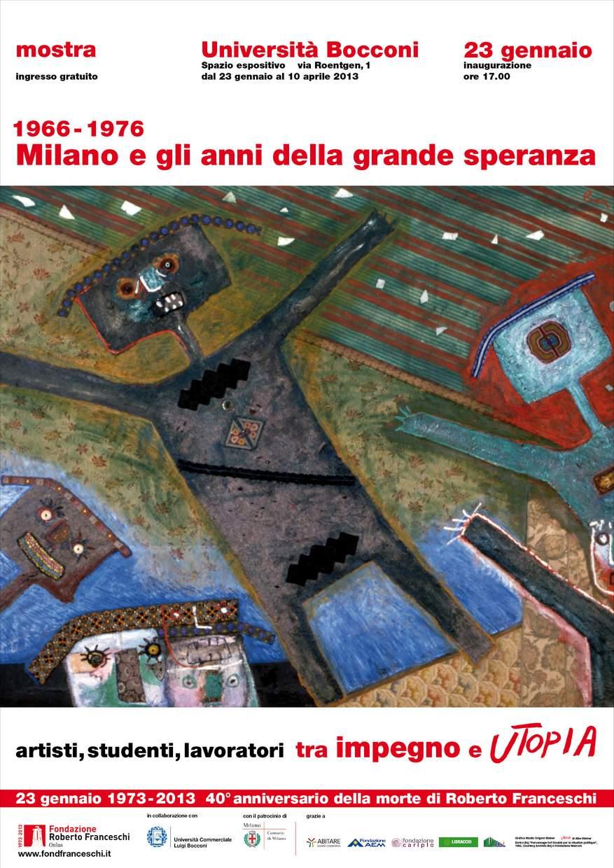 Iniziative del 23 gennaio 2013 all' Università Bocconi di Milano in ricordo di Roberto Franceschi Iniziative del 23 gennaio 2013 all' Università Bocconi di Milano in ricordo di Roberto Franceschi