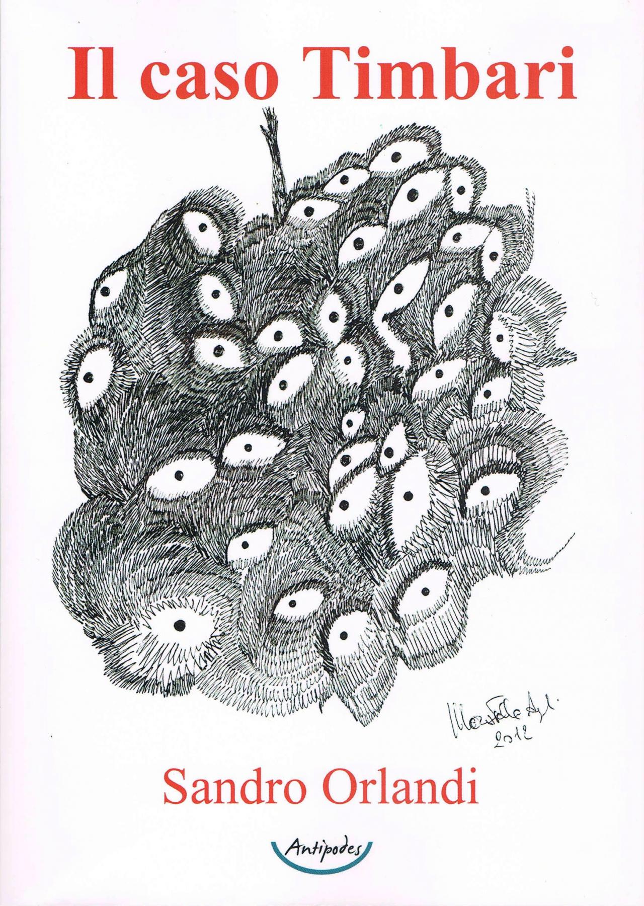 “Il caso Timbari”, romanzo di Sandro Orlandi, copertina di Maristella Angeli