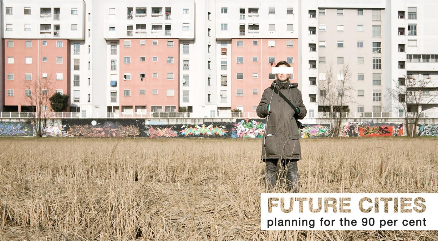 Apre 27 agosto - Future Cities: Planning for the 90%