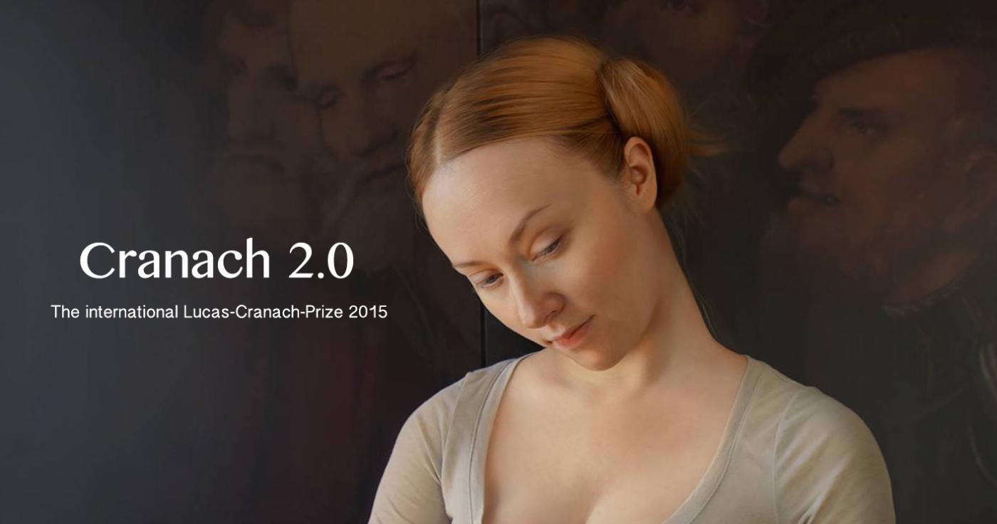 Group Exhibition – Cranach 2.0, Der Lucas Cranach Preis 2015 Group Exhibition – Cranach 2.0, Der Lucas Cranach Preis 2015