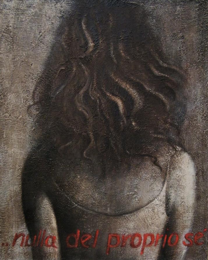 ............nulla del proprio se' ............nulla del proprio se'