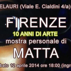 SPAZIO MELAURI FIRENZE MATTA 10 ANNI DI ARTE SPAZIO MELAURI FIRENZE MATTA 10 ANNI DI ARTE