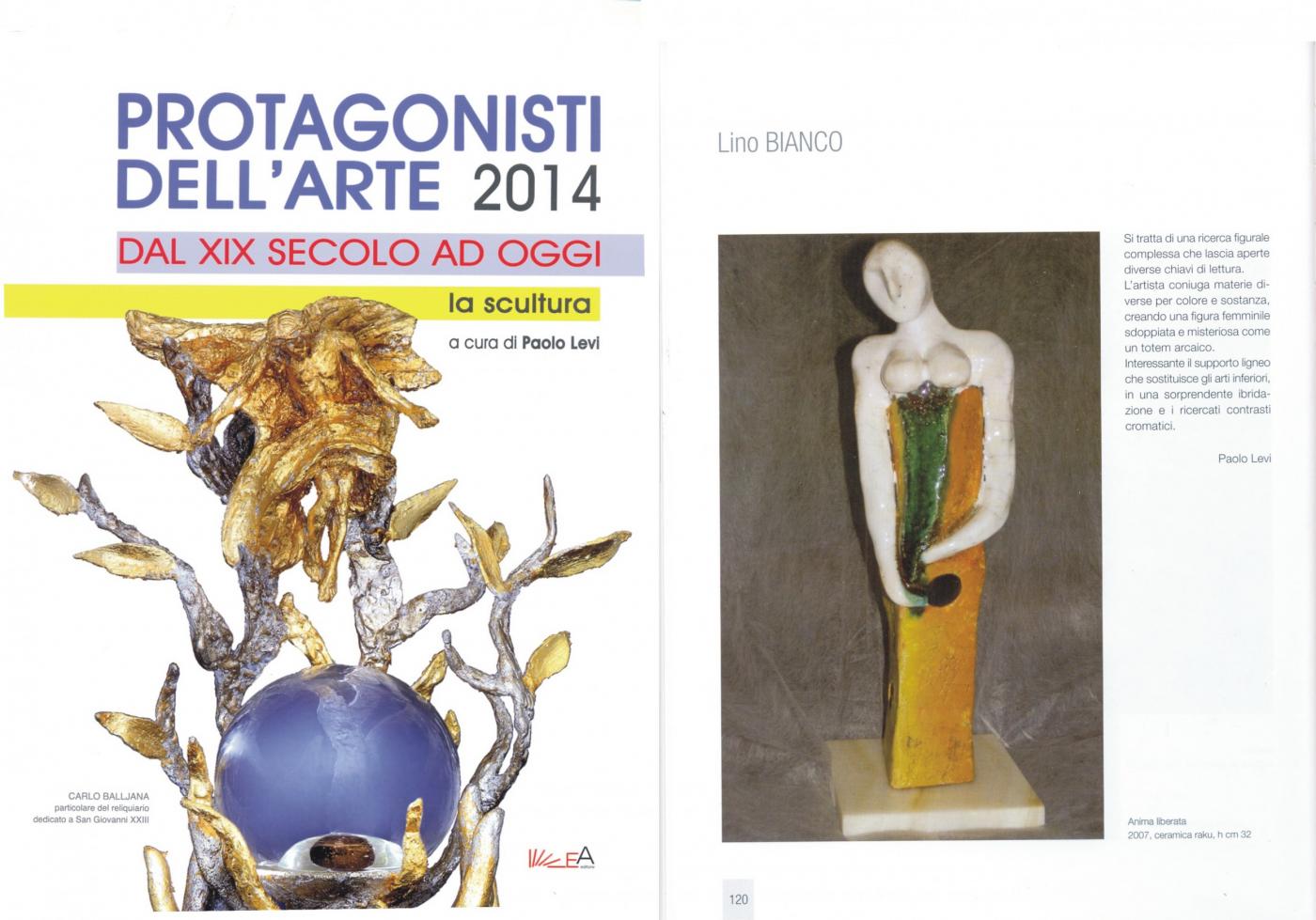 A cProtagonists of the art 2014 from the XIX century to today - The Sculpture ura del Prof. Paolo Levi