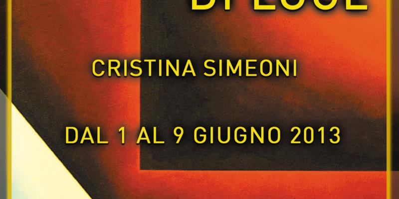 "Geometry of Light" - Exhibition of Cristina Simeoni