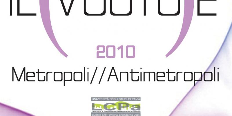 IL VUOTO E LE FORME 2010 IL VUOTO E LE FORME 2010