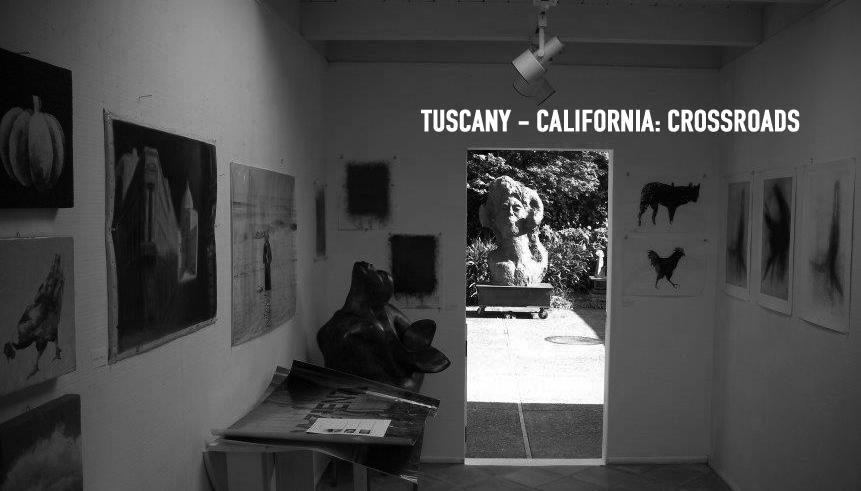 Tuscany-California: Crossroads Tuscany-California: Crossroads